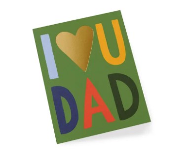 I Love You Dad Card - Rifle Paper Co