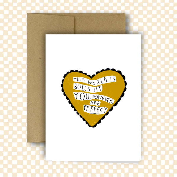 HEART THIS WORLD IS BS Greeting Card