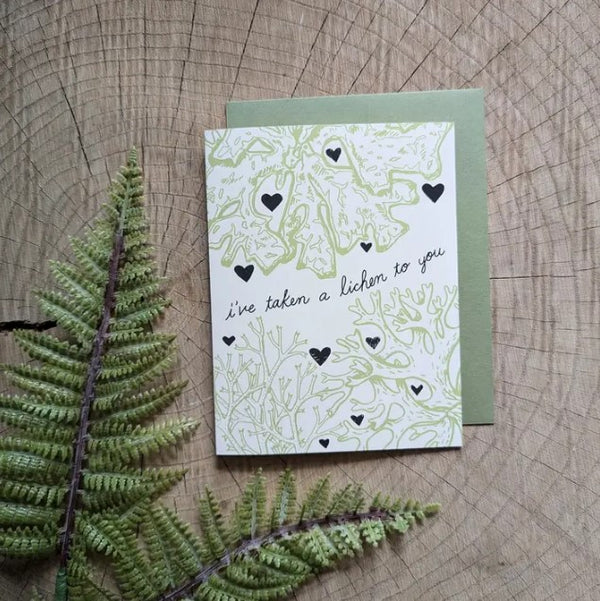 I've Taken A Lichen to You Card