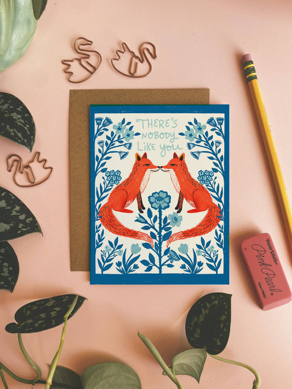 There's Nobody Like You Fox Love Card
