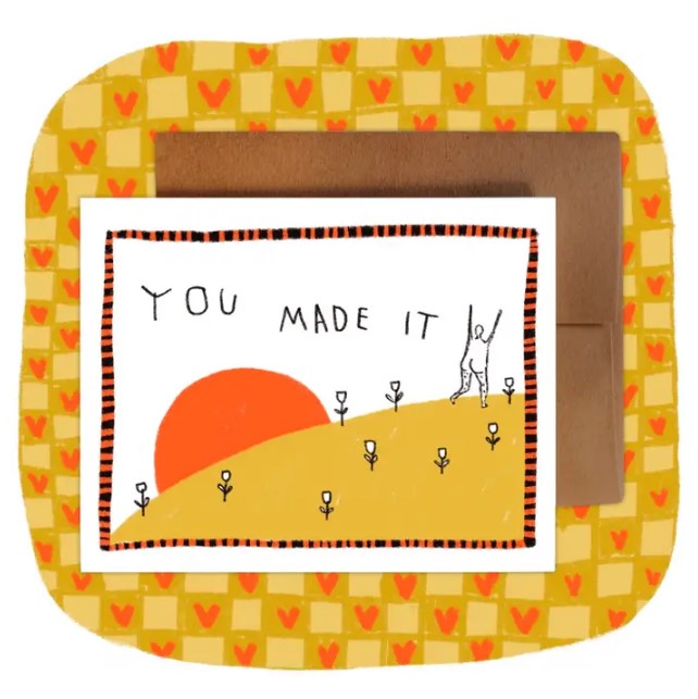 You Made It Card