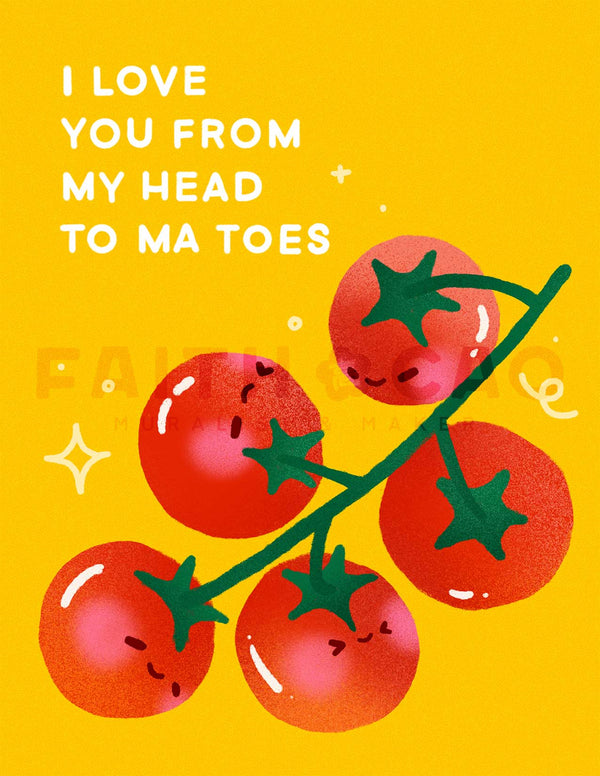 To ma toes Love Card