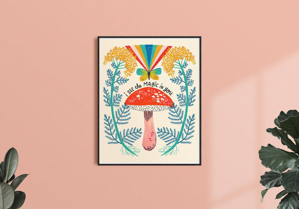 I See the Magic in You Art Print