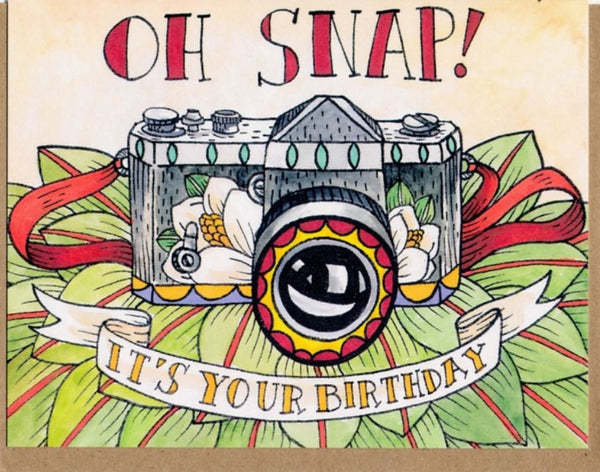 Oh Snap! Its Your Birthday Greeting Card