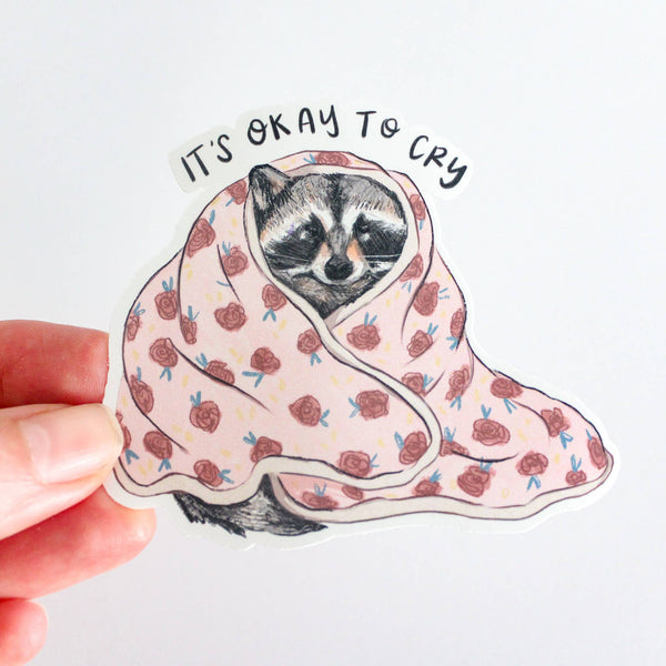 Okay to Cry Raccoon Vinyl Sticker