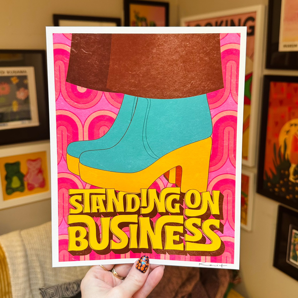 Standing On Business Print - 8 x 10