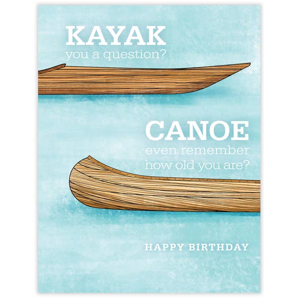 Kayak You a Question - Birthday