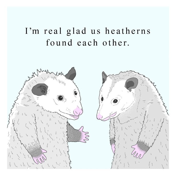 Glad We Heathens Print