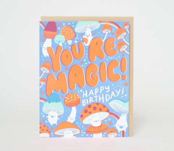 You're Magic Birthday Card