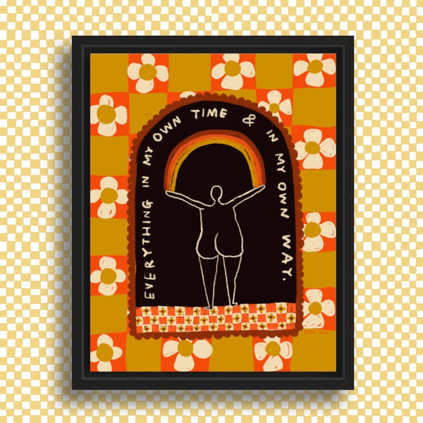 EVERYTHING IN MY OWN TIME Print - 8.5 x 11