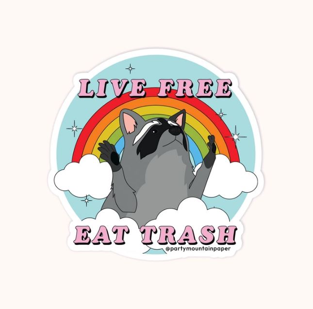 Live Free Eat Trash Sticker