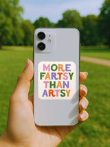 More Fartsy than Artsy Sticker