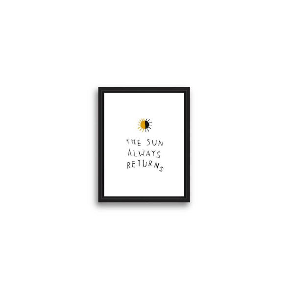 THE SUN ALWAYS RETURNS Art Print - 3.5 x 5 - Rani Ban