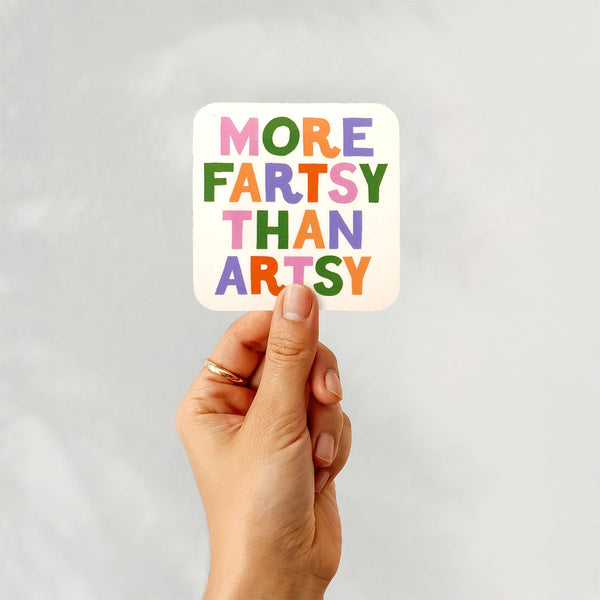 More Fartsy than Artsy Sticker
