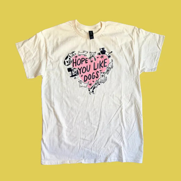 Paris Woodhull - Hope You Like Dogs T-Shirt