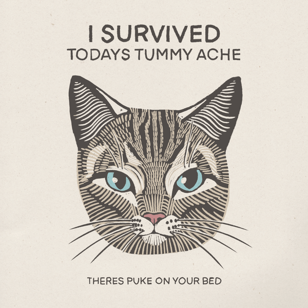Tummy Ache Survivor 6x6