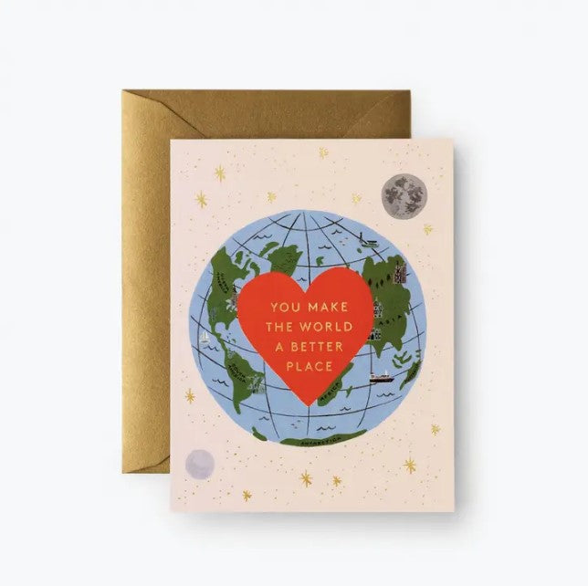 You Make the World Better Card