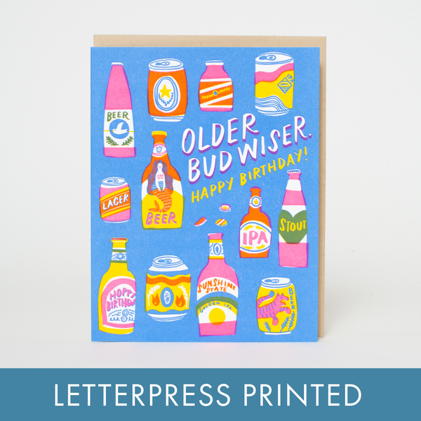Bud Wiser Birthday Punny Letterpress Card