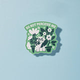 Do Not Perceive Me Sticker