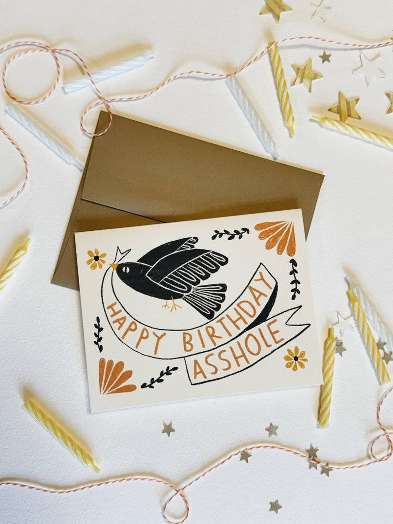 HAPPY BIRTHDAY A-HOLE greeting Card