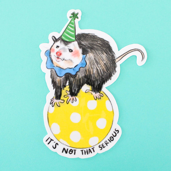 It's Not That Serious Possum Clown Vinyl Sticker