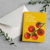 To ma toes Love Card