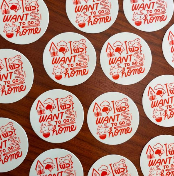 I Want To Go Home Sticker