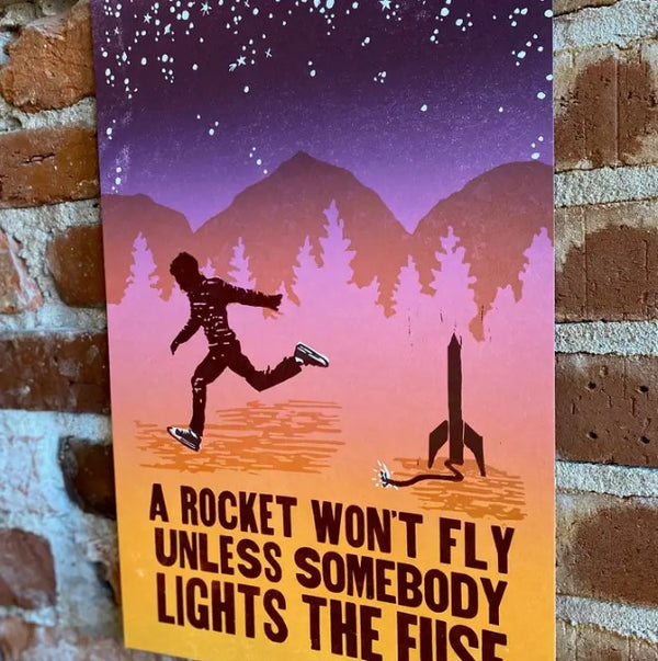 A Rocket Won't Fly Homer Hickam Quote Print