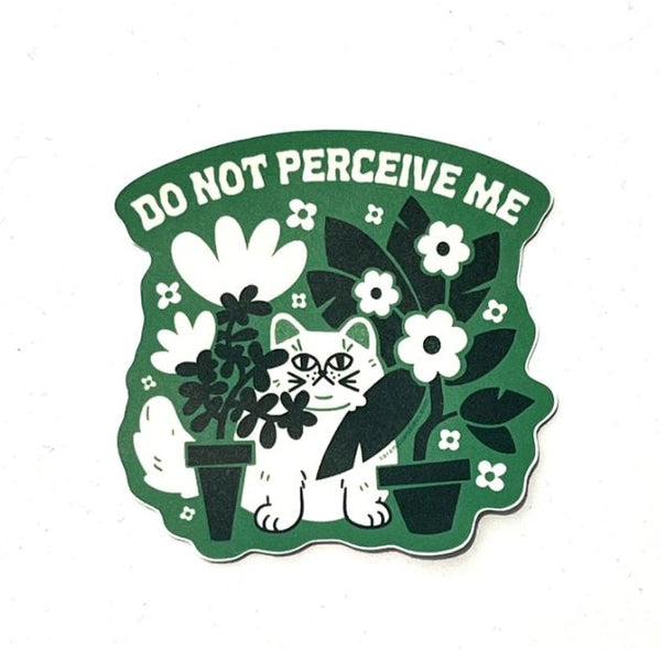 Do Not Perceive Me Sticker