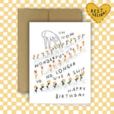 HOW WONDERFUL IT IS TO NO LONGER GIVE A Sh*t Birthday Card