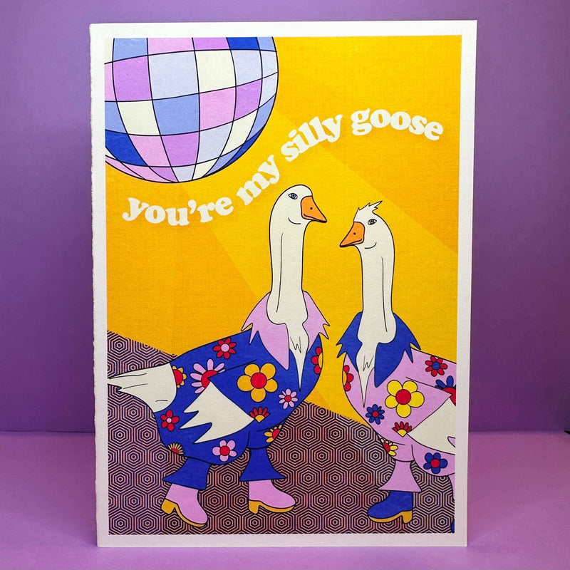 You're My Silly Goose Just Because Greeting Card