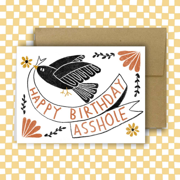 HAPPY BIRTHDAY A-HOLE greeting Card