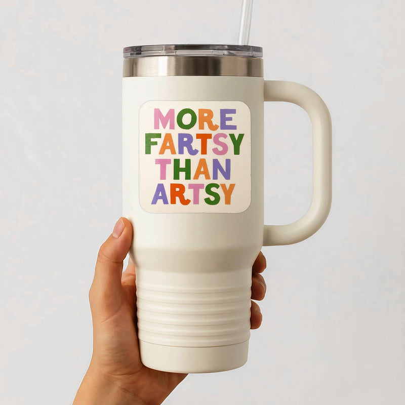 More Fartsy than Artsy Sticker