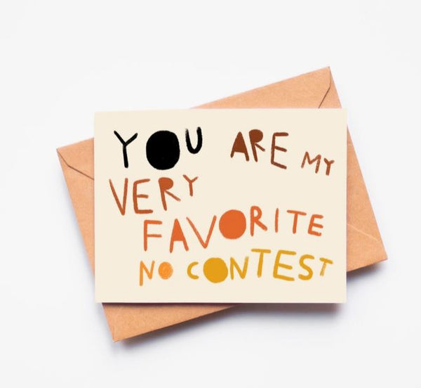 You Are My Very Favorite No Contest Card