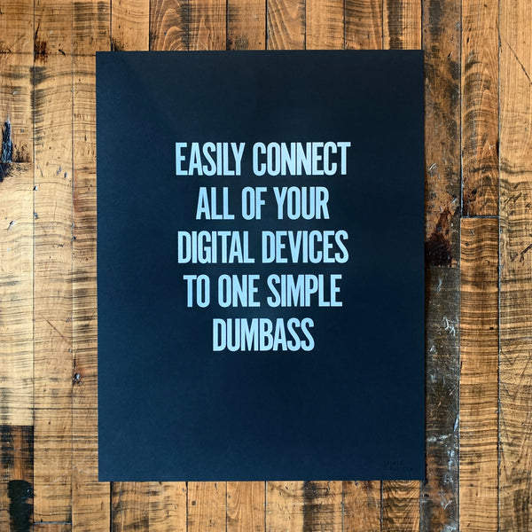 Easily connect all of your digital devices to one simple dumbass, Jarred Elrod, Print