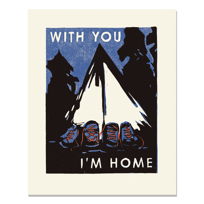 With You I'm Home Print