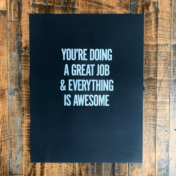 You're doing a great job & everything is awesome, Jarred Elrod, Print