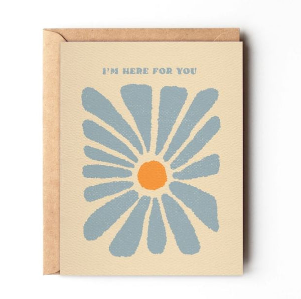 I'm Here for You Card
