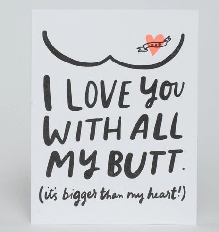 Big Butt Love Card