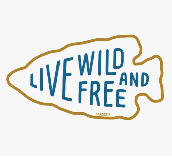 Live Wild and Free Sticker