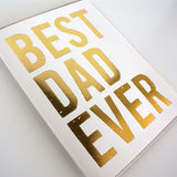 Best Dad Ever - Father's Day
