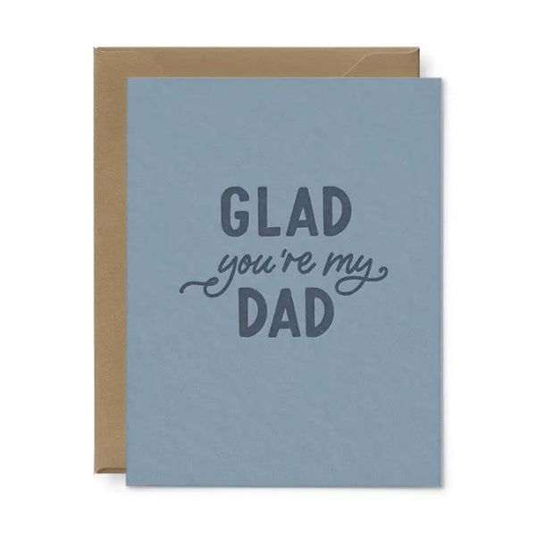 Glad You're My Dad - Fther's Day