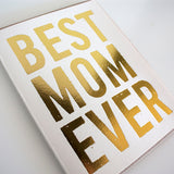 Best Mom Ever - Mother's Day