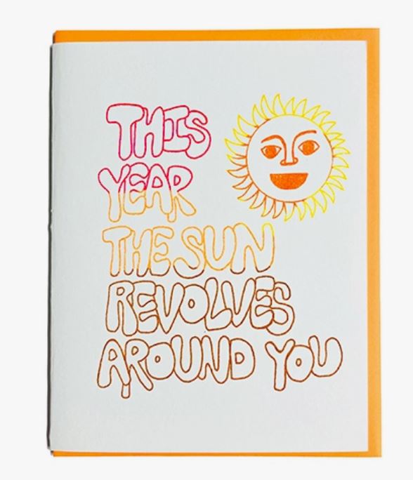 The Year the Sun Revolves Around You Card