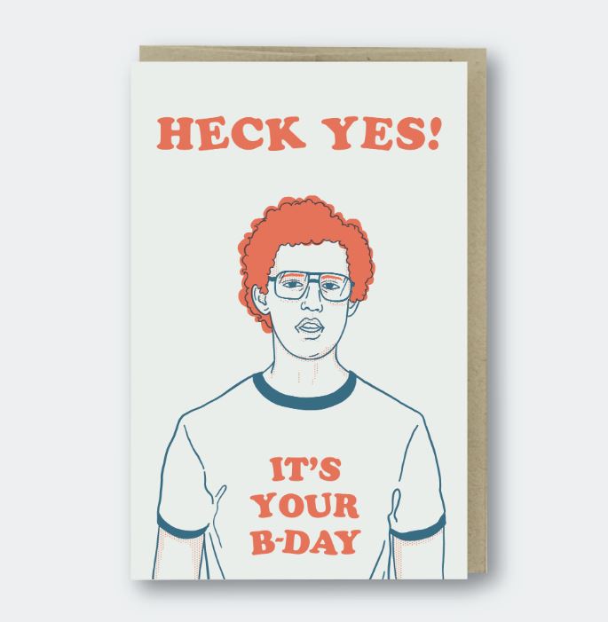 Heck Yes - Birthday
